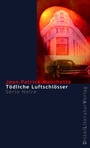 Cover: T&ouml;dliche Luftschl&ouml;sser - DistelLiteraturVerlag
