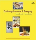 Cover: Ern&auml;hrungsharmonie & Bewegung - u.m.a.Verlag