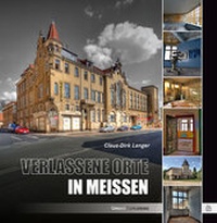 Enlarge image Cover: Verlassene Orte in Meißen - Sutton