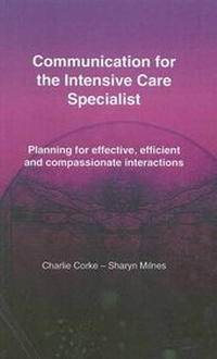 Abbildung von: Communication for the Intensive Care Specialist - Erudite Medical Books