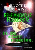 Cover: Geheimnisvolle Flugobjekte - Twilight-Line