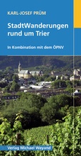 Cover: StadtWanderungen rund um Trier - Michael Weyand