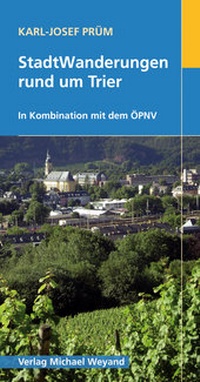 Abbildung von: StadtWanderungen rund um Trier - Michael Weyand