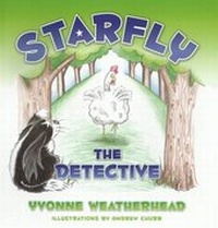 Enlarge image Cover: Starfly the Detective - Weatherhead Projects Ltd