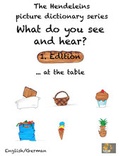 Cover: The Hendeleins German/English picture dictionary series: What do you see and hear? - Verlag Riedel