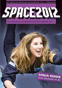 Enlarge image Cover: SPACE2012 - Verein zur Förderung der Raumfahrt e.V.