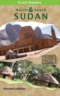 Cover: Trail Guide to North and South Sudan - City Trail Publishing Limited