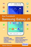Cover: Das Praxisbuch Samsung Galaxy J5 - Handbuch f&uuml;r Einsteiger - Gievers, Rainer
