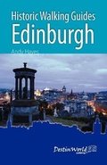 Cover: Historic Walking Guides Edinburgh - Destinworld Publishing Ltd