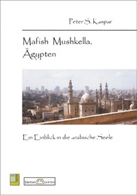 Abbildung von: Mafish Mushkella, Ägypten - Carpathia Verlag