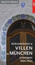 Cover: B&uuml;rgerh&auml;user und Villen in M&uuml;nchen - Band 1 - aschenbeck media