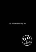Cover: Ray Johnson on Flop Art - Fermley Press