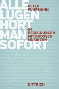 Abbildung von: Alle Lügen hört man sofort - Dittrich Verlag ein Imprint der Velbrück GmbH Bücher und Medien