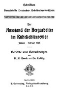 Cover: Der Ausstand der Bergarbeiter im Ruhrkohlerevier Januar-Februar 1905, eBook (Faksimilie) - Verlag Streusandb&uuml;chse ein Imprint des Geschichtlichen B&uuml;chertischs