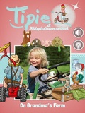 Cover: Tipie: On Grandma&acute;s Farm - Himmelst&uuml;rmer & Dreizack Entertainment
