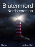 Cover: Bl&uuml;tenmord. Nordsee Roman - Klarant