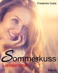 Cover: Sommerkuss! Liebesroman - Klarant