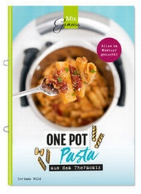 Abbildung von: ONE POT PASTA - C. T. Wild Verlag