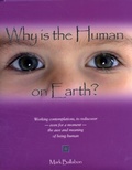 Cover: Why is the Human on Earth? - Eminent Productions Ltd (EPL)