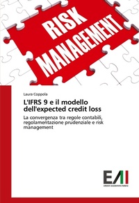 Abbildung von: L'IFRS 9 e il modello dell'expected credit loss - Edizioni Accademiche Italiane