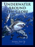 Cover: Underwater Around the Globe - Voje, Andrej