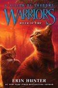 Cover: Warriors: A Vision of Shadows #5: River of Fire - HarperCollins