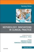 Cover: Nephrology: Innovations in Clinical Practice, An Issue of Nursing Clinics: Volume 53-4 - Elsevier