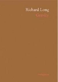 Enlarge image Cover: Richard Long - Gravity - Ivory Press
