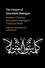 Cover: The Future of Interfaith Dialogue - Cambridge University Press