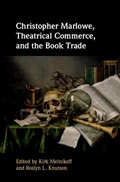 Cover: Christopher Marlowe, Theatrical Commerce, and the Book Trade - Cambridge University Press