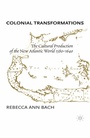 Cover: Colonial Transformations - Palgrave MacMillan