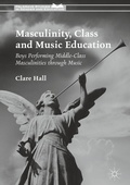 Cover: Masculinity, Class and Music Education - Palgrave Macmillan