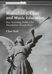 Enlarge image Cover: Masculinity, Class and Music Education - Palgrave Macmillan