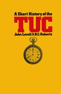 Cover: Short History of the Trades Union Congress - Palgrave Macmillan