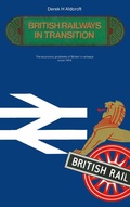 Cover: British Railways in Transition - Palgrave Macmillan