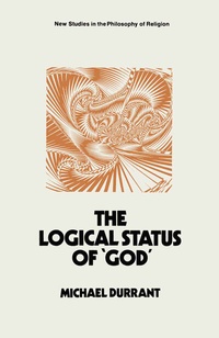 Enlarge image Cover: The Logical Status of 'God' - Palgrave Macmillan