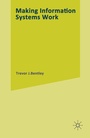 Cover: Making Information Systems Work - Palgrave Macmillan