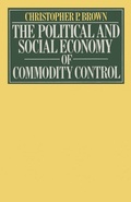 Abbildung von: Political and Social Economy of Commodity Control - Palgrave Macmillan