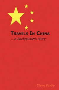 Abbildung von: Travels in China - A Backpackers Story - Skillett Press