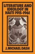 Cover: Literature and Ideology in Haiti, 1915-1961 - Palgrave Macmillan