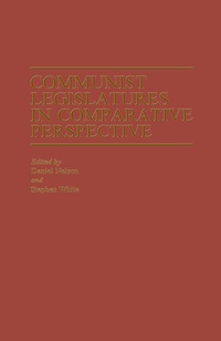 Enlarge image Cover: Communist Legislatures in Comparative Perspective - Palgrave Macmillan
