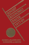 Cover: Soviet Economic Facts, 1917-81 - Palgrave Macmillan