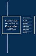 Cover: Unknowledge and Choice in Economics - Palgrave Macmillan