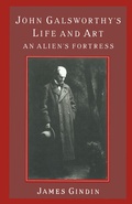 Cover: John Galsworthy's Life and Art - Palgrave Macmillan