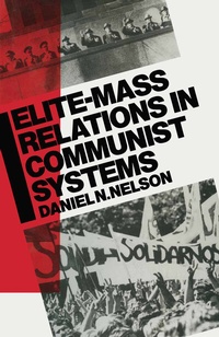 Enlarge image Cover: Elite-Mass Relations in Communist Systems - Palgrave Macmillan