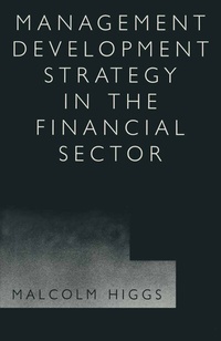 Enlarge image Cover: Management Development Strategy In The Financial Sector - Palgrave Macmillan