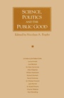 Cover: Science, Politics and the Public Good - Palgrave Macmillan