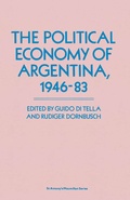 Cover: The Political Economy of Argentina, 1946-83 - Palgrave Macmillan