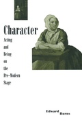 Cover: Character, Acting and Being on the Pre-modern Stage - Palgrave Macmillan