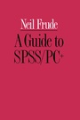 Cover: A Guide to SPSS/PC+ - Palgrave Macmillan